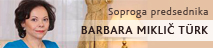 Barbara Miklič Türk, soproga predsednika republike
