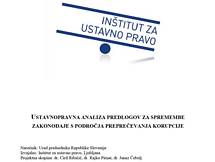 Ustavnopravna analiza predlogov za spremembe zakonodaje s področja preprečevanja korupcije